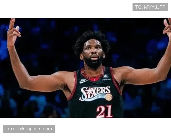 巴姆挡拆效率提升显著 拉开与恩比德内线对抗差距