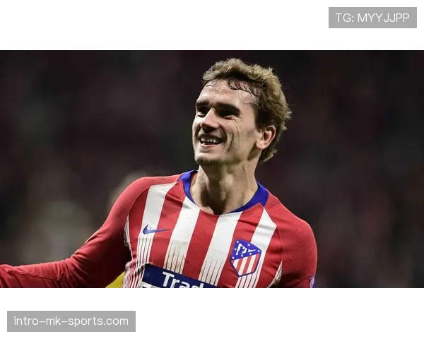 格列兹曼进攻能力解析：终结效率与战术作用评估